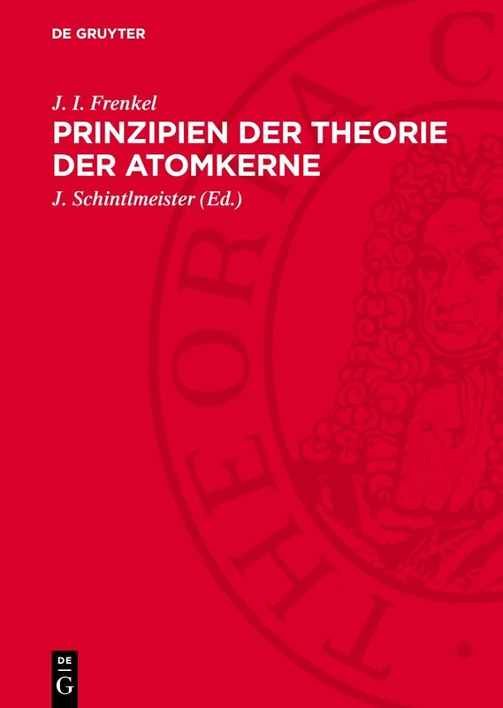 Prinzipien Der Theorie Der Atomkerne