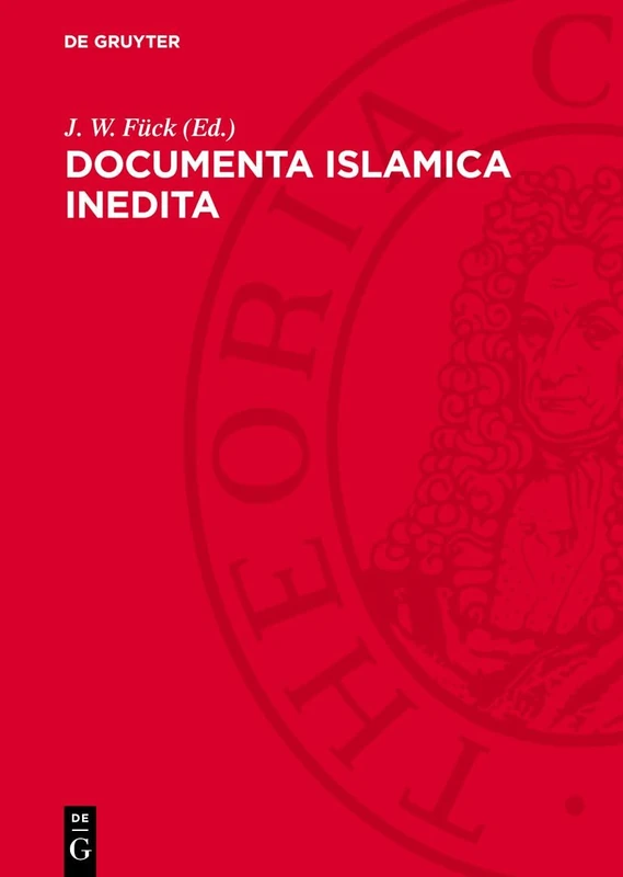 Documenta Islamica Inedita: [Ricardo Hartmann Viro de Studiis Islamicis Meritissimo Sacrum]