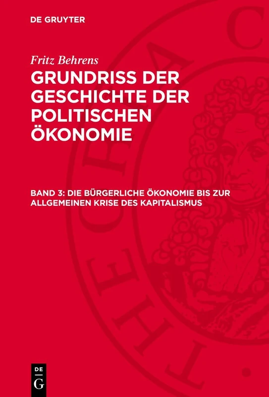 Die Bürgerliche Ökonomie Bis Zur Allgemeinen Krise Des Kapitalismus: Ggpo-b: 3