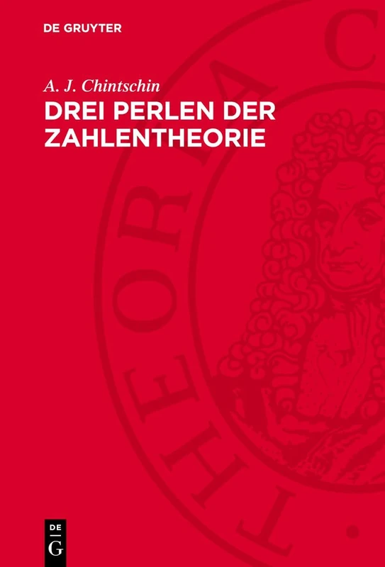 Drei Perlen Der Zahlentheorie