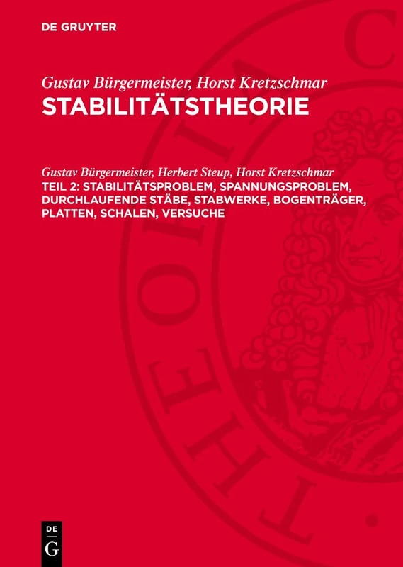 Stabilitätsproblem, Spannungsproblem, Durchlaufende Stäbe, Stabwerke, Bogenträger, Platten, Schalen, Versuche