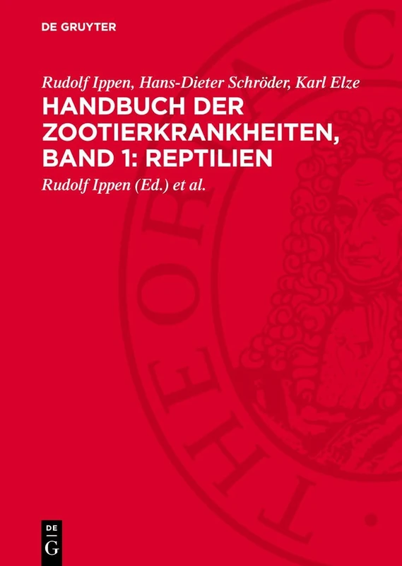 Handbuch Der Zootierkrankheiten, Band 1: Reptilien