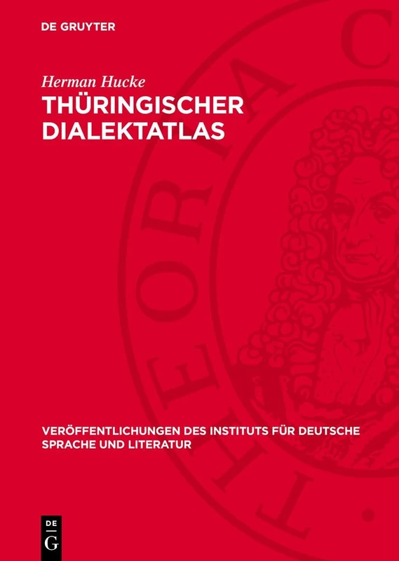 Thüringischer Dialektatlas: [Text]: 17 (Veröffentlichungen Des Instituts Für Deutsche Sprache Und Literatur)