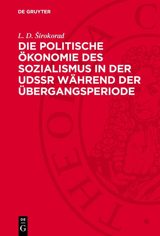 Die Politische Ökonomie Des Sozialismus in Der Udssr Während Der Übergangsperiode: Methodologische Probleme