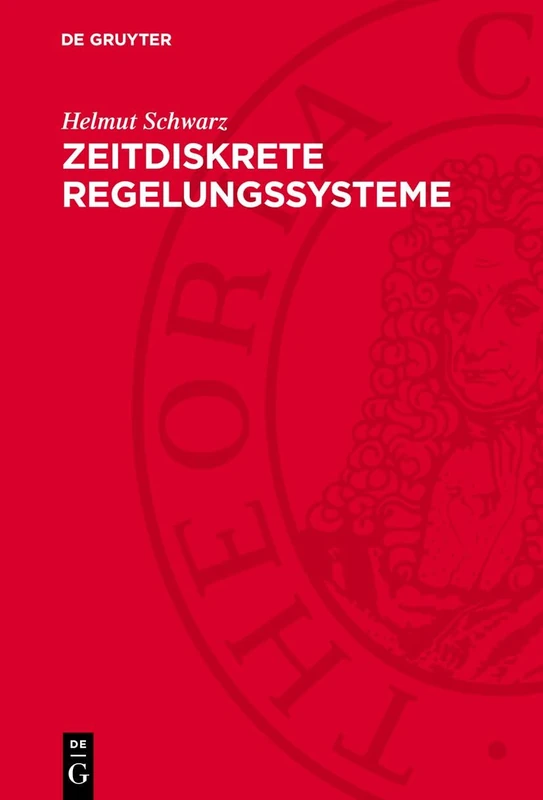 Zeitdiskrete Regelungssysteme: Einführung