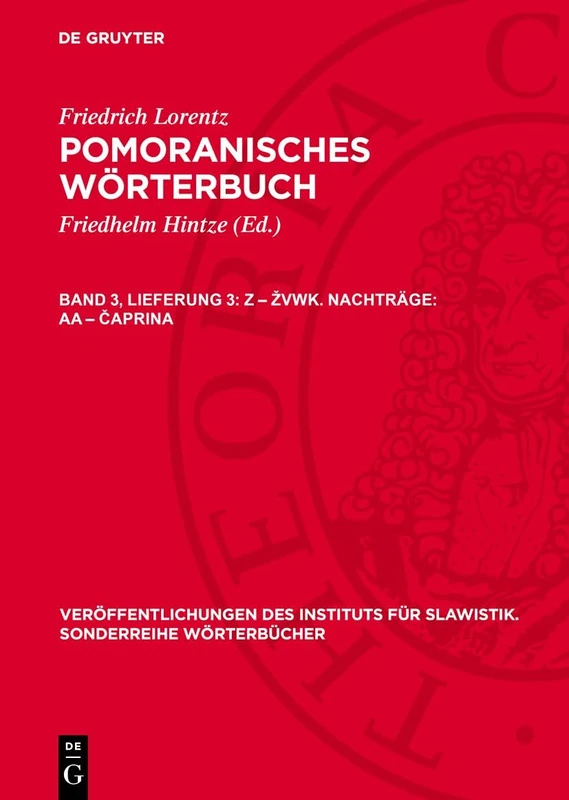 Z - zvwk. Nachträge: aa - čaprina (Veröffentlichungen Des Instituts Für Slawistik. Sonderreihe Wörterbücher)