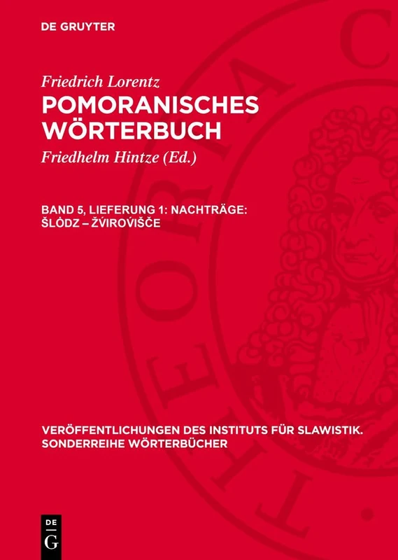 Nachträge: slȯdz - zv́irov́isče (Veröffentlichungen Des Instituts Für Slawistik. Sonderreihe Wörterbücher)