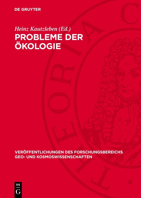 Probleme der Ökologie: Vorträge Der Tagung Des Professorenkolloquiums Des Forschungsbereichs Geo- Und Kosmoswissenschaften Am 17.5.1985: 13 ... Geo- Und Kosmoswissenschaften)