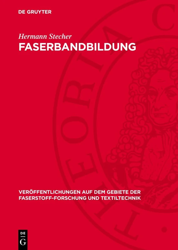 Faserbandbildung: Untersuchungen an Faserbändern Die Durch Schneiden Oder Reissen Erzeugt Werden: 2 (Veröffentlichungen Auf Dem Gebiete der Faserstoff-Forschung Und Textiltechnik)