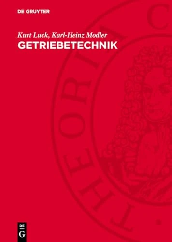 Getriebetechnik: Analyse, Synthese, Optimierung
