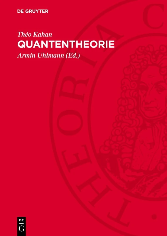 Quantentheorie: Eine Einführung in Die Theorie Der Materie Und Der Strahlung