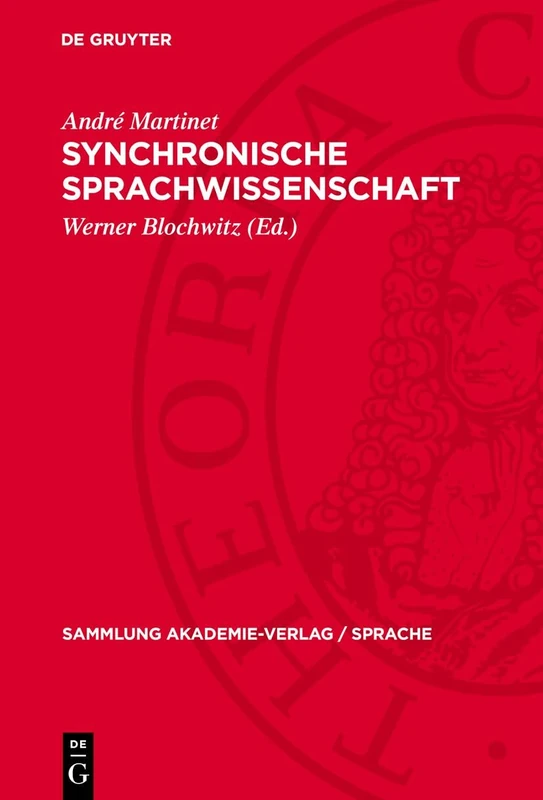 Synchronische Sprachwissenschaft: Studien Und Forschungen: 2 (Sammlung Akademie-Verlag / Sprache)