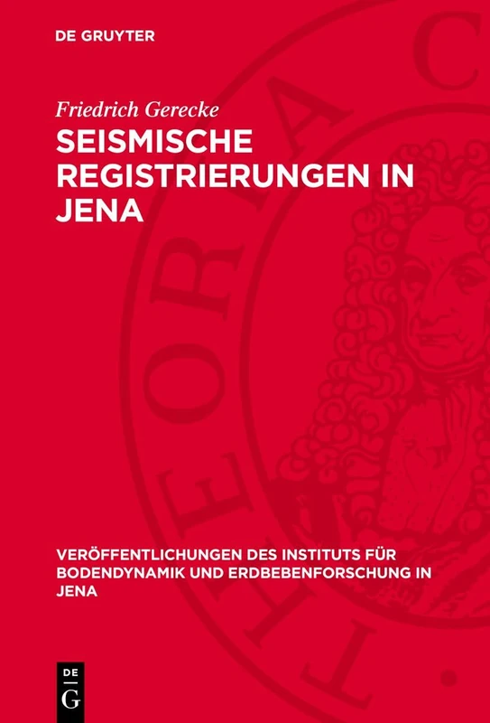 Seismische Registrierungen in Jena: 1. Januar 1960 Bis 31. Dezember 1960: 74 (Veröffentlichungen Des Instituts Für Bodendynamik Und Erdbebenforschung in Jena)