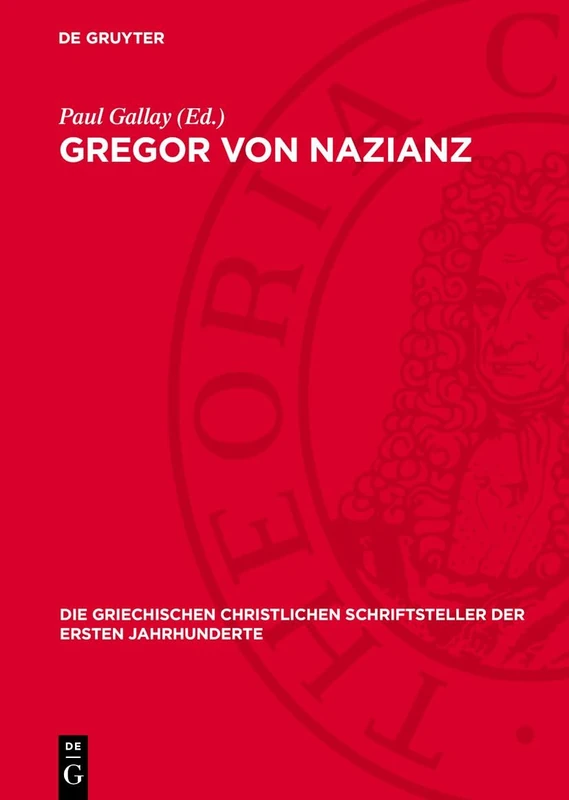 Gregor von Nazianz: Briefe: 53 (Die Griechischen Christlichen Schriftsteller Der Ersten Jahr)
