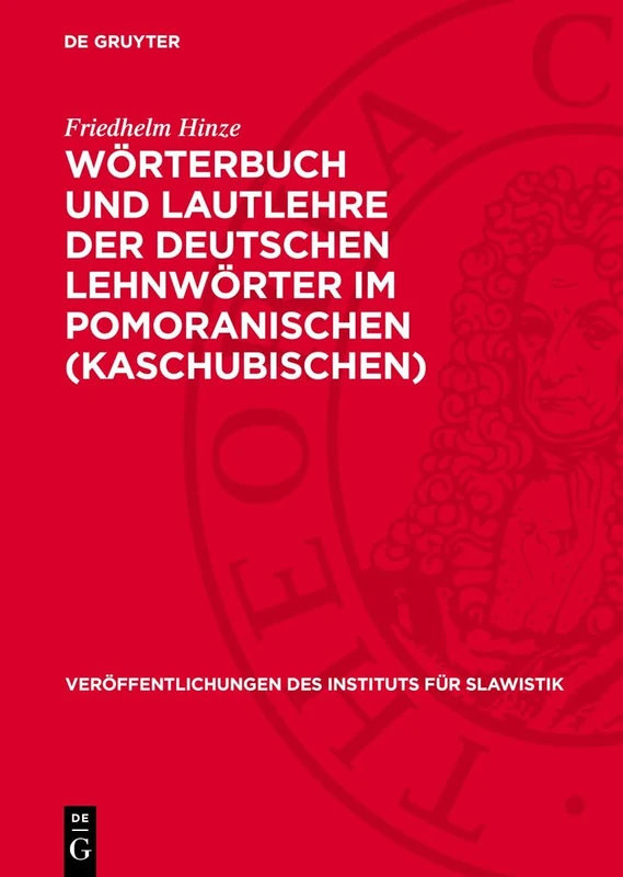 Wörterbuch Und Lautlehre Der Deutschen Lehnwörter Im Pomoranischen (Kaschubischen): 37 (Veröffentlichungen Des Instituts Für Slawistik) - Image 1