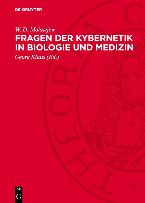 Fragen Der Kybernetik in Biologie Und Medizin