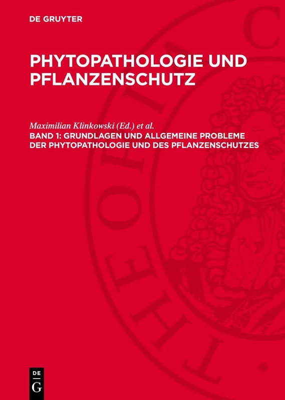 Grundlagen Und Allgemeine Probleme Der Phytopathologie Und Des Pflanzenschutzes