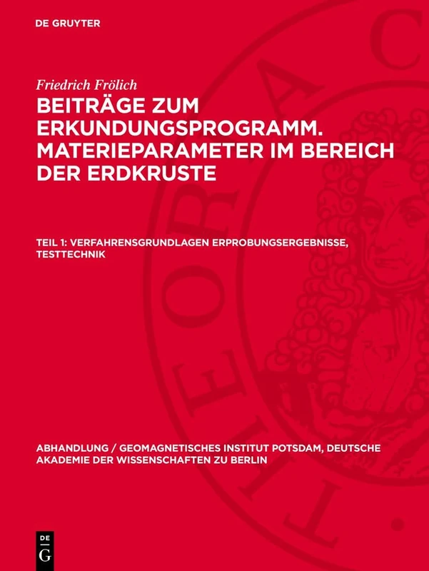 Verfahrensgrundlagen Erprobungsergebnisse, Testtechnik: 41 (Abhandlung / Geomagnetisches Institut Potsdam, Deutsche Akademie der Wissenschaften Zu Berlin)