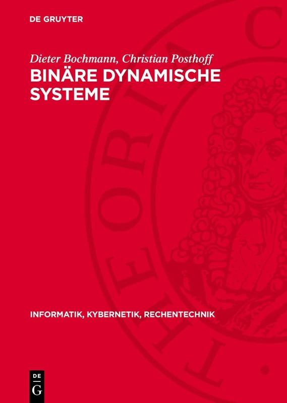 Binäre Dynamische Systeme: 1 (Informatik, Kybernetik, Rechentechnik)
