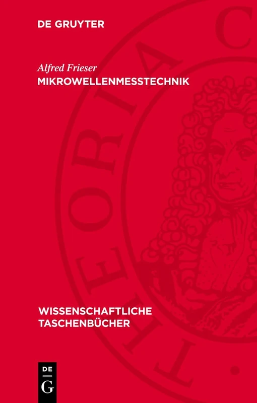 Mikrowellenmeßtechnik: 28 (Wissenschaftliche Taschenbücher)