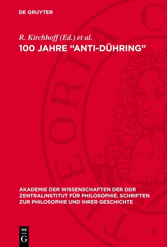100 Jahre "Anti-Dühring": Marxismus, Weltanschauung, Wissenschaft: 17 (Akademie der Wissenschaften der Ddr Zentralinstitut Für Philosophie. Schriften Zur Philosophie Und I)