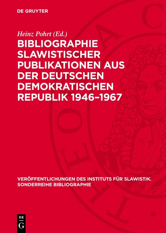 Bibliographie Slawistischer Publikationen Aus Der Deutschen Demokratischen Republik 1946-1967: Dem VI. Internationalen Slawistenkongress Gewidmet: 3 ... Für Slawistik. Sonderreihe Wörterbücher)