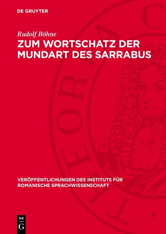 Zum Wortschatz Der Mundart Des Sarrabus: (Südostsardinien): 5 (Veröffentlichungen Des Instituts Für Romanische Sprachwissenschaft)