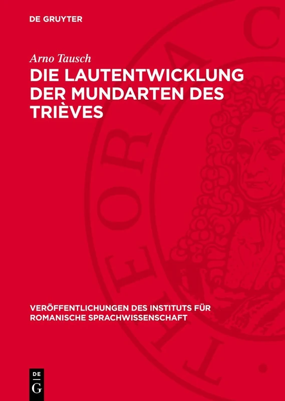 Die Lautentwicklung Der Mundarten Des Trièves: (Dauphiné, Dep. Isère): 11 (Veröffentlichungen Des Instituts Für Romanische Sprachwissenschaft) - Image 1