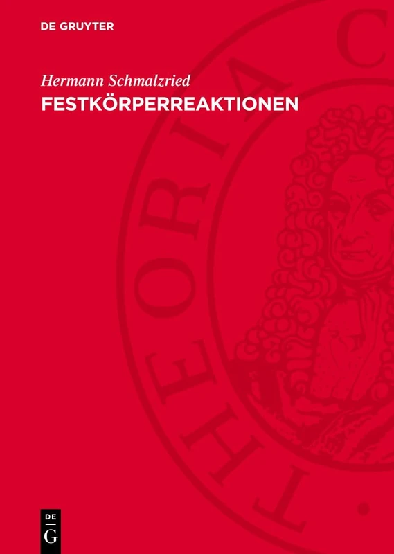 Festkörperreaktionen: Chemie Des Festen Zustandes
