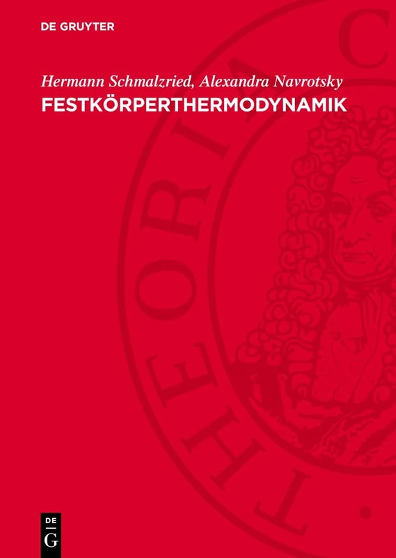 Festkörperthermodynamik: Chemie Des Festen Zustandes