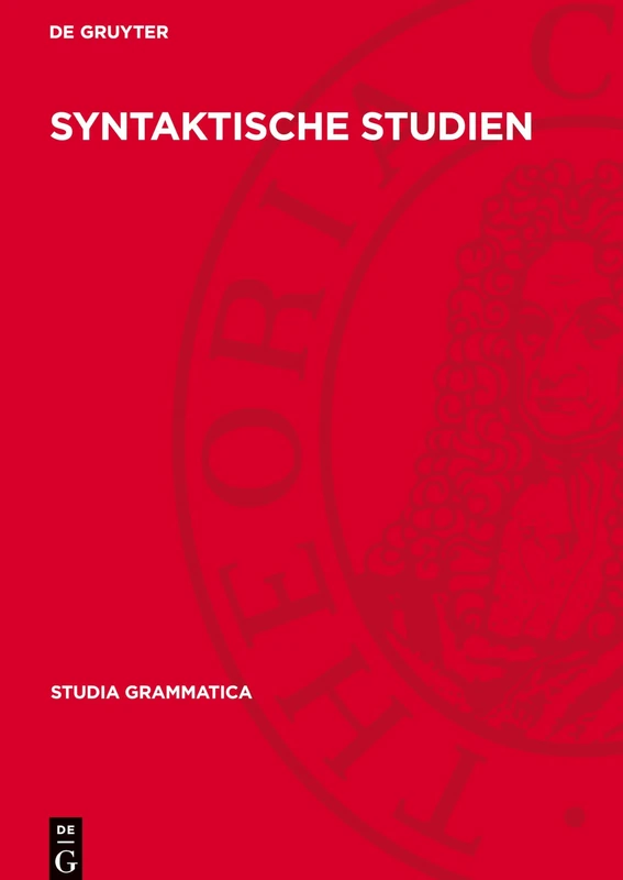 Syntaktische Studien: 5 (Studia Grammatica)