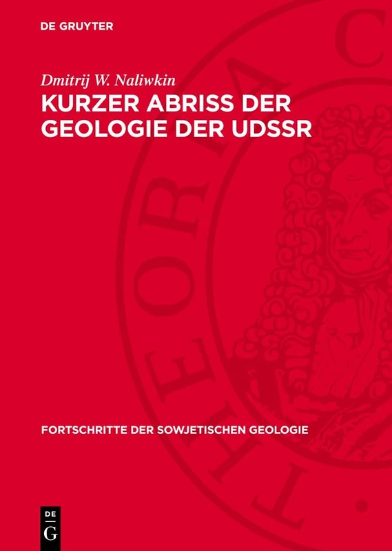 Kurzer Abriss Der Geologie Der Udssr: 2 (Fortschritte Der Sowjetischen Geologie)