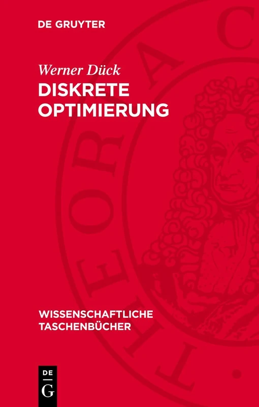 Diskrete Optimierung: 198 (Wissenschaftliche Taschenbücher)