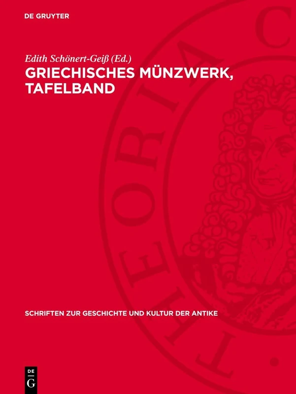 Griechisches Münzwerk, Tafelband: Die Münzprägung Von Maroneia: 26 (Schriften Zur Geschichte Und Kultur der Antike)