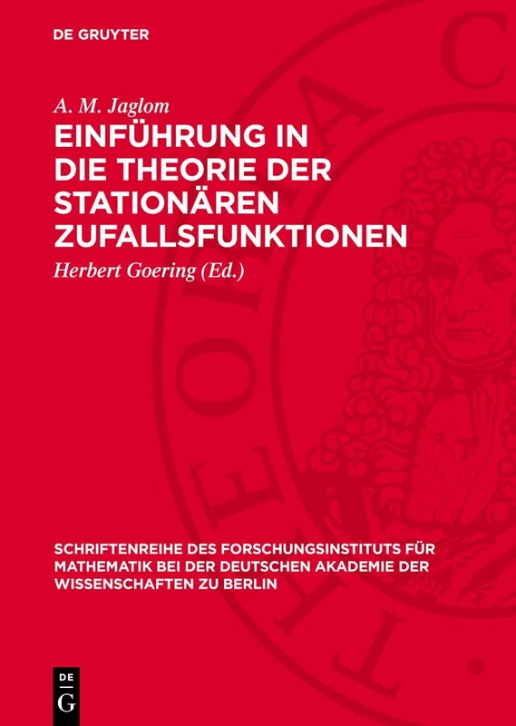 Einführung in Die Theorie Der Stationären Zufallsfunktionen: 6 (Schriftenreihe Des Forschungsinstituts Für Mathematik Bei Der Deutschen Akademie Der Wissenschaften) - Image 1