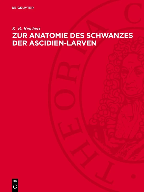 Zur Anatomie Des Schwanzes Der Ascidien-Larven: (Botryllus Violaceus)