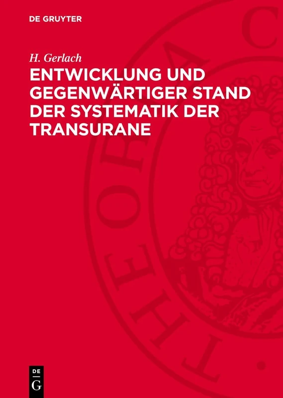 Entwicklung Und Gegenwärtiger Stand Der Systematik Der Transurane