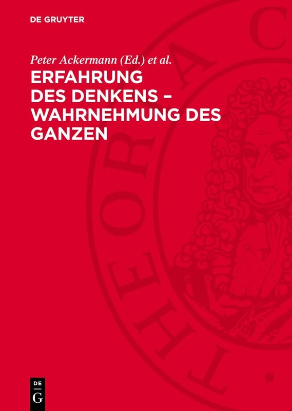 Erfahrung Des Denkens - Wahrnehmung Des Ganzen: Carl Friedrich Von Weizsäcker ALS Physiker Und Philosoph - Image 1