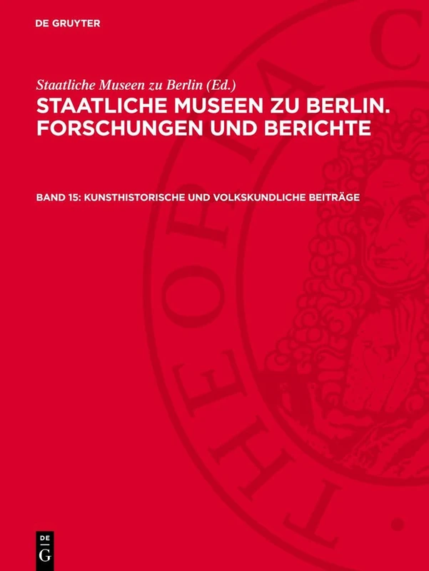 Kunsthistorische Und Volkskundliche Beiträge: Fbsmb-B, Band 15
