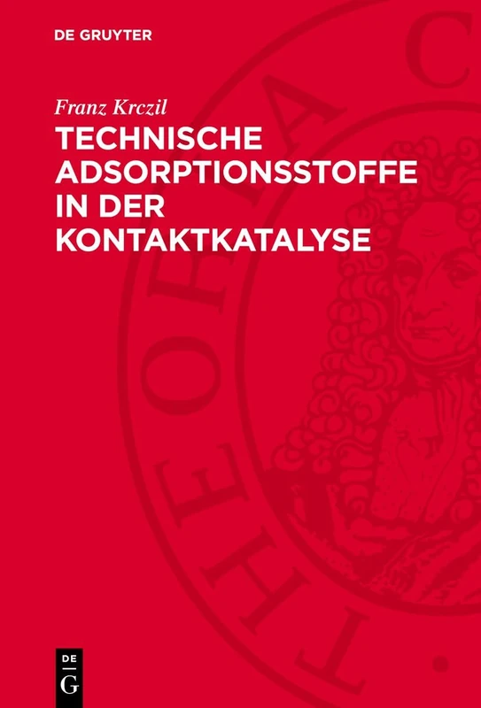 Technische Adsorptionsstoffe in Der Kontaktkatalyse