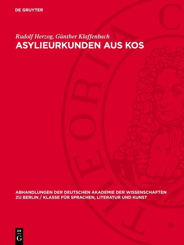 Asylieurkunden Aus Kos: 1952 (Abhandlungen der Deutschen Akademie der Wissenschaften Zu Berlin / Klasse Für Sprachen, Literatur Un) - Image 1