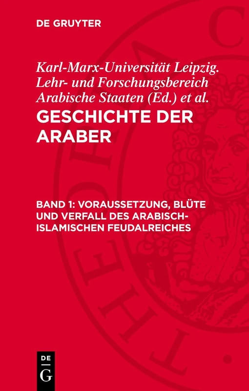 Voraussetzung, Blüte Und Verfall Des Arabisch-Islamischen Feudalreiches