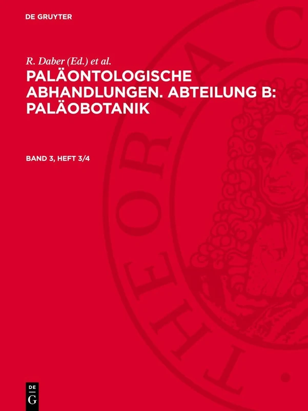 Paläontologische Abhandlungen. Abteilung B: Paläobotanik: Avpab-b, Band 3, Heft 3/4