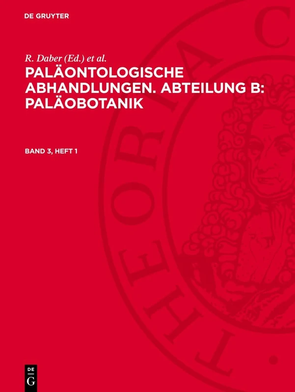 Paläontologische Abhandlungen. Abteilung B: Paläobotanik. Band 3, Heft 1: Paläobotanik