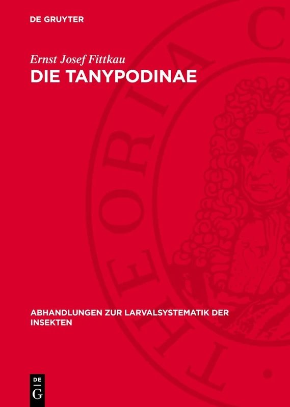 Die Tanypodinae: (Diptera: Chironomidae). (Die Tribus Anatopyniini, Macropelopiini Und Pentaneurini): 6 (Abhandlungen Zur Larvalsystematik der Insekten)