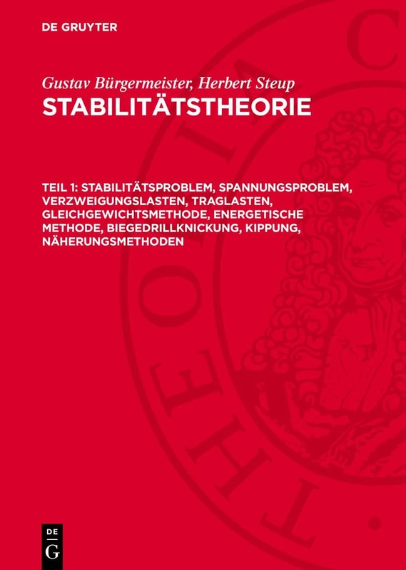Stabilitätsproblem, Spannungsproblem, Verzweigungslasten, Traglasten, Gleichgewichtsmethode, Energetische Methode, Biegedrillknickung, Kippung, Näherungsmethoden