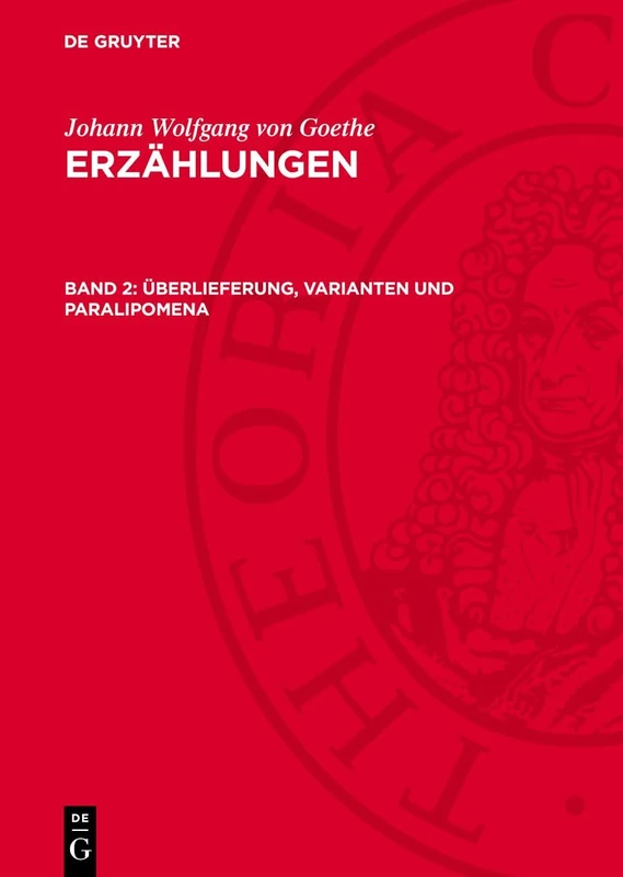 Überlieferung, Varianten Und Paralipomena