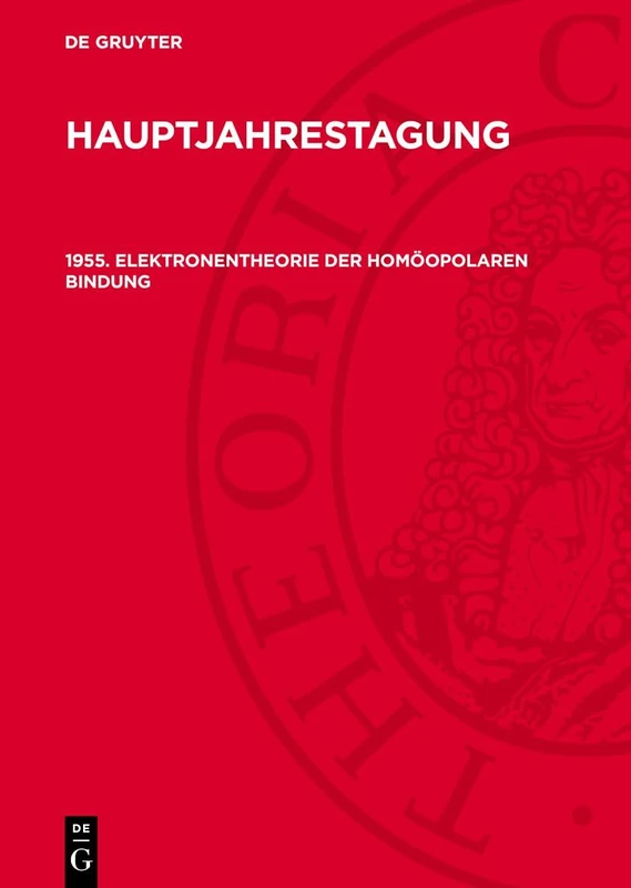 1955. Elektronentheorie Der Homöopolaren Bindung