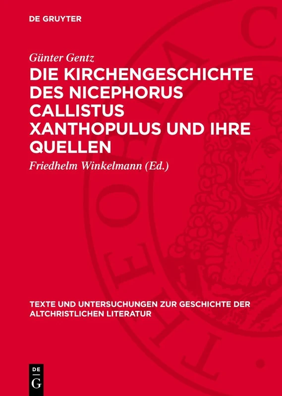 Die Kirchengeschichte Des Nicephorus Callistus Xanthopulus Und Ihre Quellen (Issn, 98)