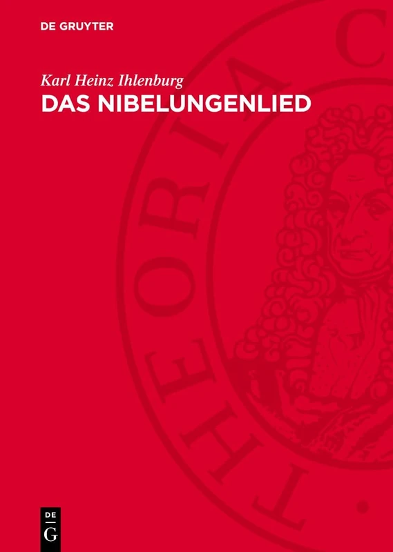 Das Nibelungenlied: Problem Und Gehalt